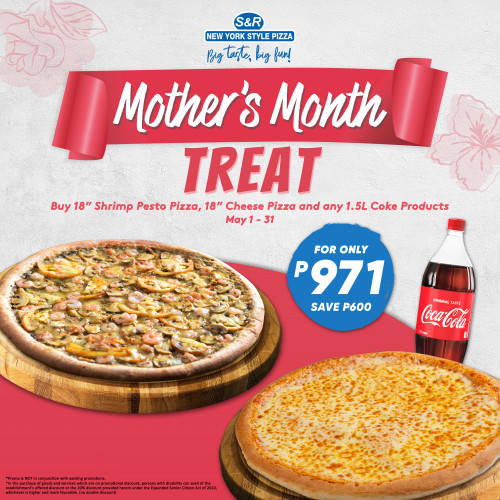 MOTHERS MONTH TREAT PROMO (PESTO GARLIC SHRIMP PIZZA, WHOLE CHEESE & 1.5L COKE)